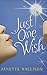 Just One Wish by Janette Rallison (5-Mar-2009) Hardcover