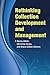 [Rethinking Collection Development and Management] (By: Rebecca S. Albitz) [published: February, 2014]