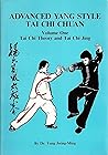 Advanced Yang Style Tai Chi Chuan, Volume One: Tai Chi Theory and Tai Chi Jing