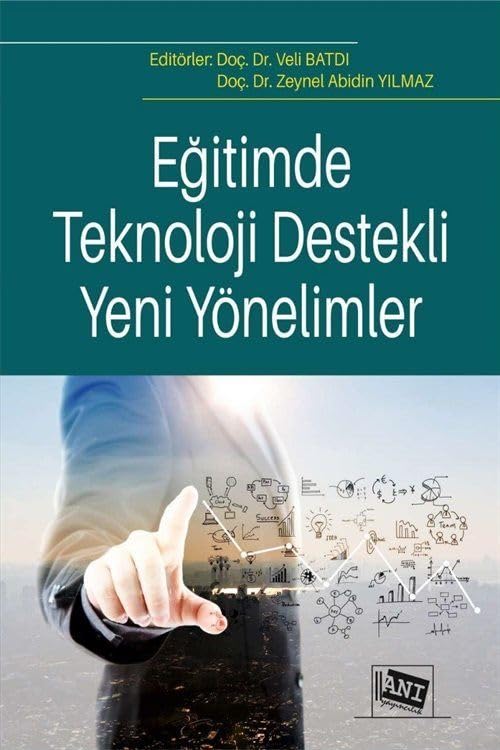 Egitimde Teknoloji Destekli Yeni Yönelimler (Paperback)