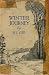 Winter Journey : Some Account of a Friendly Man's Adventures