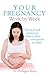 Your Pregnancy Week by Week: Practical and reassuring advice from conception to birth by Dr Philippa Kaye (5-Aug-2010) Paperback