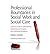 Professional Boundaries in Social Work and Social Care : A Practical Guide to Understanding, Maintaining and Managing Your Professional Boundaries(Paperback) - 2012 Edition