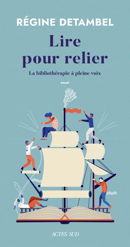 Lire pour relier: La bibliothérapie à pleine voix (Paperback)