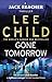 Gone Tomorrow by Lee Child
