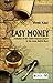 Easy Money: Evolution of the Global Financial System to the Great Bubble Burst by Vivek Kaul (2014-08-06)