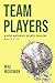 Team Players: A Rob Mathews...