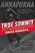 True Summit: What Really Happened on the Legendary Ascent of Annapurna by Roberts, David (2001)
