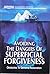 Avoiding The Dangers of Superficial Forgiveness (Obstacles To Genuine Restoration, Discovery Series)