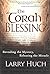 [(The Torah Blessing : Revealing the Mystery, Releasing the Miracle)] [By (author) Larry Huch] published on (July, 2009)