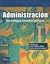 Administracion - Un Enfoque Interdisciplinario (Spanish Edition)