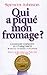 [Qui a piqué mon fromage (French Edition)] [By: Spencer, Johnson] [September, 2000]