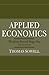 Applied Economics 2nd (Second) edition bySowell