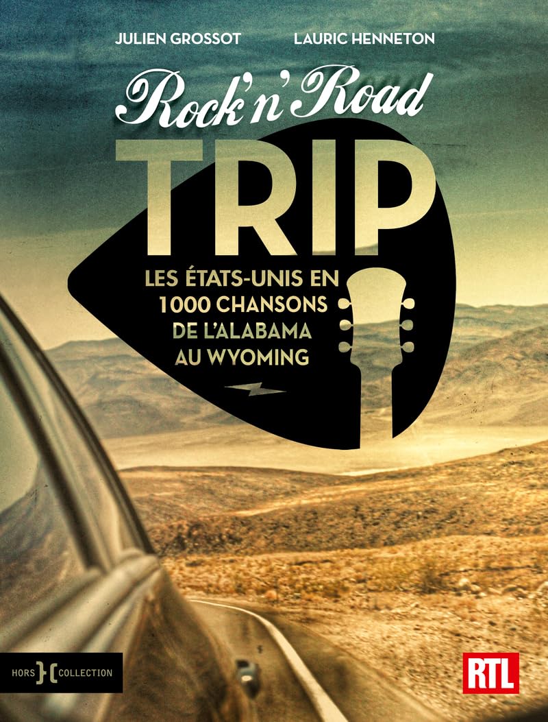 Rock'n'Road Trip - Les États-Unis en 1000 chansons de l'Alabama au Wyoming (Paperback)