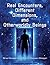 [Real Encounters, Different Dimensions and Otherworldy Beings] [By: Steiger, Brad] [October, 2013]