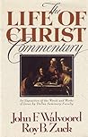 The Life of Christ commentary The Life of Christ commentary
