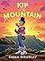 Kip of the Mountain (Kip of the Mountain, #1)