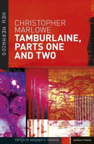Tamburlaine (New Mermaids) (2 Parts) 2nd edition by Christopher Marlowe (2003) Paperback