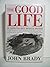 The Good Life (Hallmark Editions)