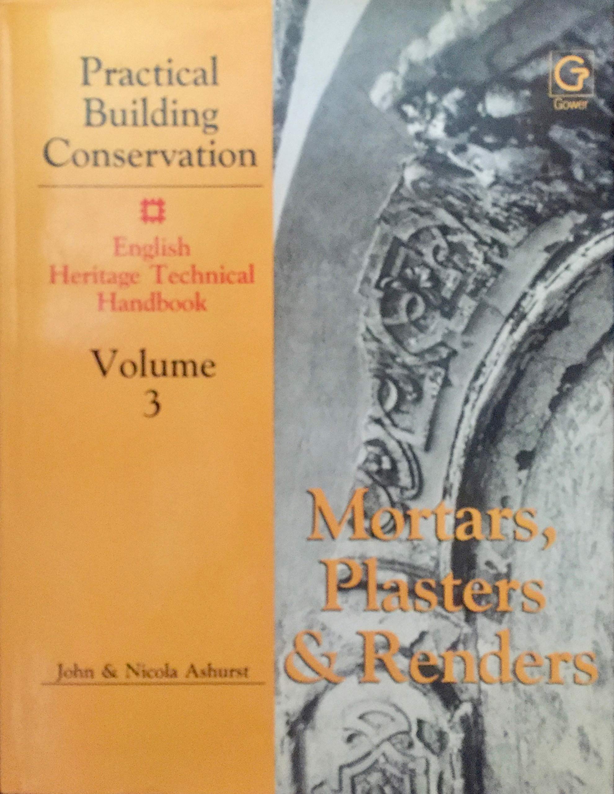 Practical Building Conservation Mortars Plasters and Renders (Hardcover)