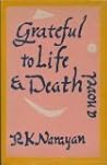 Grateful to Life and Death