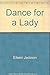 Dance for a Lady by Eileen Jackson (1981-08-12)