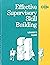 Effective Supervisory Skill Building: Leader's Guide