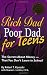 Rich Dad Poor Dad for Teens: The Secrets About Money-That You Don't Learn in School! by Robert T. Kiyosaki Sharon L. Lechter(1991-04-01)