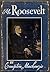 Mr. Roosevelt by Compton Mackenzie