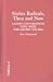 Sixties Radicals, Then and Now: Candid Conversations With Those Who Shaped the Era