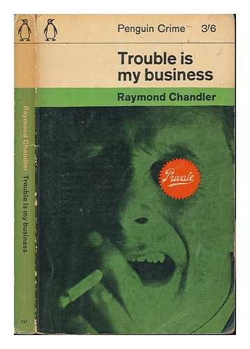 Trouble Is My Business