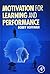 Motivation for Learning and Performance by Bobby Hoffman (2015-07-29)