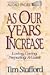 As Our Years Increase: Loving, Caring, Preparing: A Guide (Audio Pages)