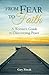 From Fear to Faith: A Worrier's Guide to Discovering Peace Paperback – August 15, 2014