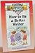 How to Be a Better Writer by Elizabeth A. Ryan