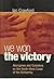 We Won the Victory: Aborigines and Outsiders on the North-west Coast of the Kimberley