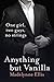 Anything But Vanilla by Madelynne Ellis (2013-05-03)