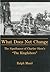 What Does Not Change: The Significance of Charles Olson's 'the Kingfishers' by Ralph Maud (1998-02-01)