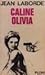 Caline olivia