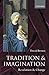 Tradition and Imagination: Revelation and Change by David Brown (2004-10-21)