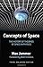 Concepts of Space: The History of Theories of Space in Physics: Third, Enlarged Edition by Max Jammer (2012-03-16)