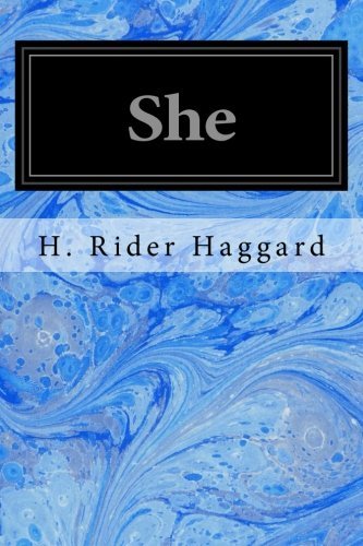 She by H. Rider Haggard