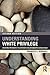 Understanding White Privilege: Creating Pathways to Authentic Relationships Across Race (Teaching/Learning Social Justice) by Frances Kendall (2012-12-13)