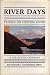 River Days: Travels on West...