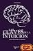 Las Claves de La Intuicion