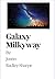 Galaxy Milkyway by Justin  Radley-Sharpe