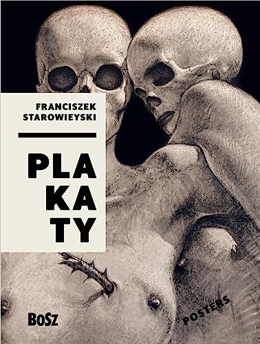 Starowieyski. Plakaty. Polish School of Posters Series (Hardcover)