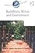 Buddhism, Virtue and Environment (Ashgate World Philosophies Series) by David E. Cooper (2005-02-18)
