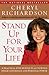 Stand Up for Your Life: A Practical Step-by-Step Plan to Build Inner Confidence and Personal Power by Cheryl Richardson (2003-05-05)