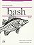 Learning the bash Shell (A Nutshell handbook) by Cameron Newham (1995-10-11)
